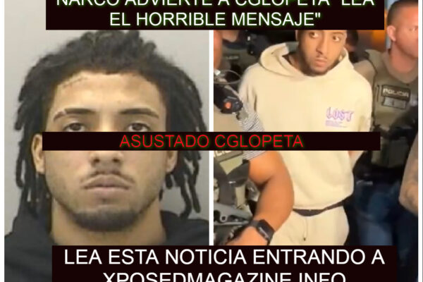 NARCO ADVIERTE A CGLOPETA “LEA EL HORRIBLE MENSAJE”