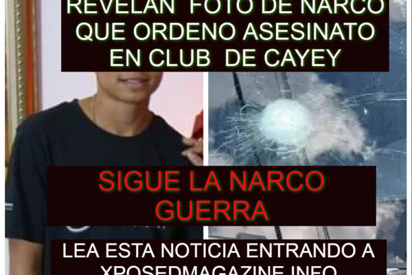 REVELAN FOTO DE NARCO QUE ORDENO ASESINATO EN CLUB DE CAYEY