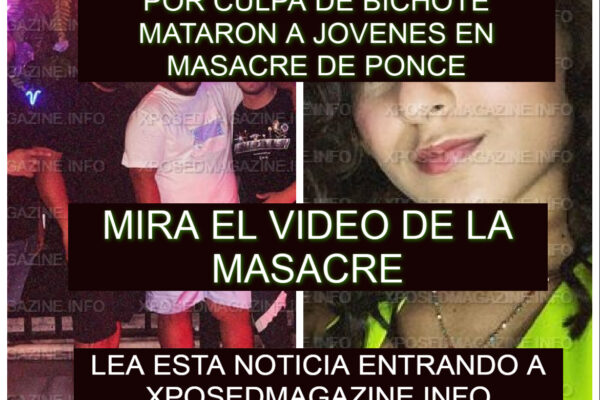POR CULPA DE BICHOTE MATARON A JOVENES EN MASACRE DE PONCE