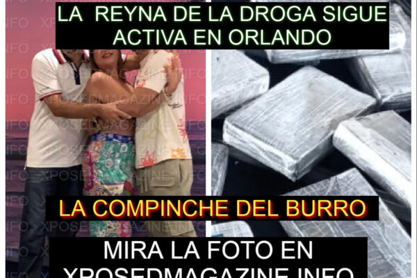 LA REYNA DE LA DROGA SIGUE ACTIVA EN ORLANDO