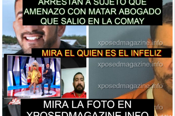 ARRESTAN A SUJETO QUE AMENAZO CON MATAR ABOGADO QUE SALIO EN LA COMAY