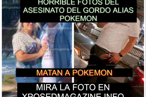 HORRIBLE FOTOS DEL ASESINATO DEL GORDO ALIAS POKEMON