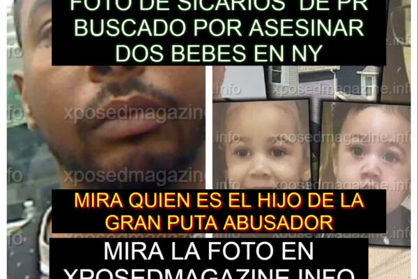 FOTO DE SICARIOS DE PR BUSCADO POR ASESINAR DOS BEBES EN NY