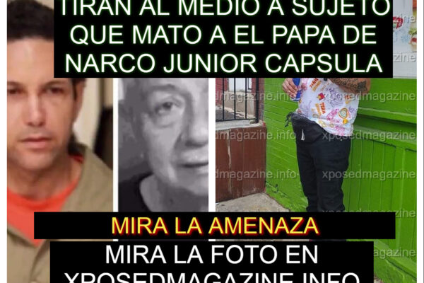 TIRAN AL MEDIO A SUJETO QUE MATO A EL PAPA DE NARCO JUNIOR CAPSULA