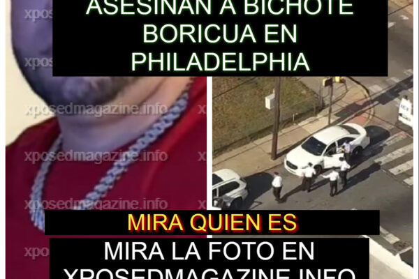 ASESINAN A BICHOTE BORICUA EN PHILADELPHIA