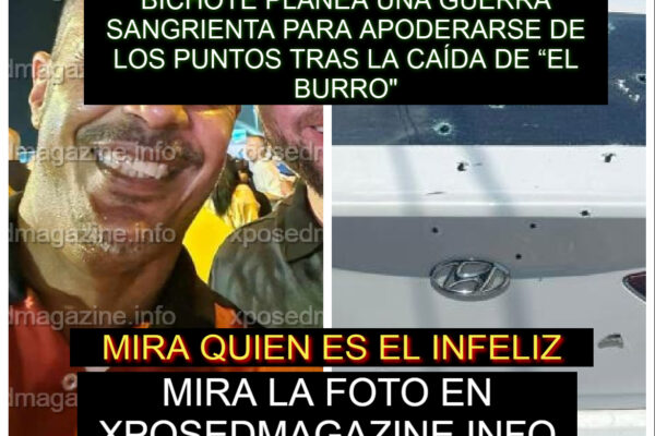 BICHOTE PLANEA UNA GUERRA SANGRIENTA PARA APODERARSE DE LOS PUNTOS TRAS LA CAÍDA DE “EL BURRO”