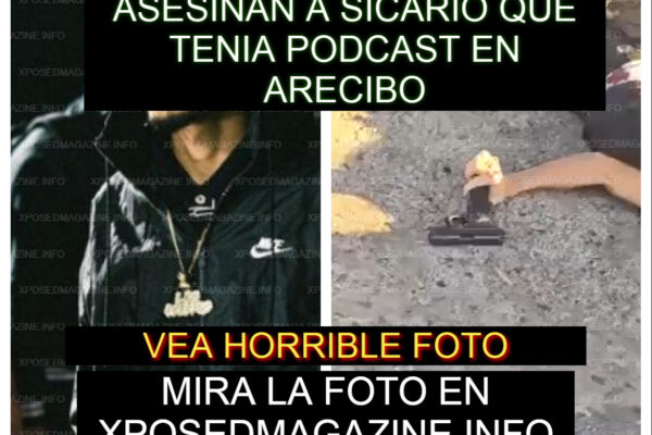 ASESINAN A SICARIO QUE TENIA PODCAST EN ARECIBO