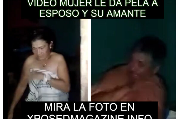 VIDEO MUJER LE DA PELA A ESPOSO Y SU AMANTE