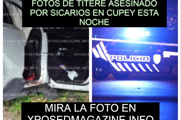 FOTO DE TITERE ASESINADO ESTA NOCHE POR SICARIOS EN CUPEY