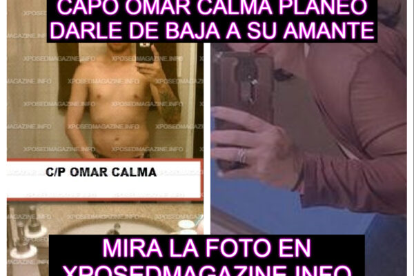 CAPO OMAR CALMA PLANEO DARLE DE BAJA A SU AMANTE