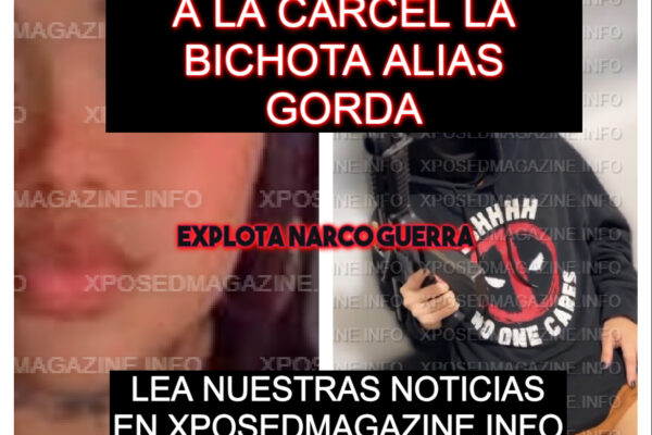A LA CARCEL LA BICHOTA ALIAS GORDA