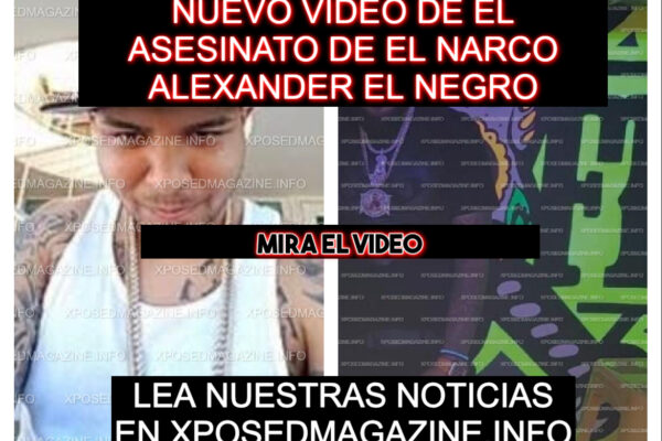 SE FILTRA OTRO VIDEO DEL ALEGADO ASESINATO DE “ALEXANDER EL NEGRO”